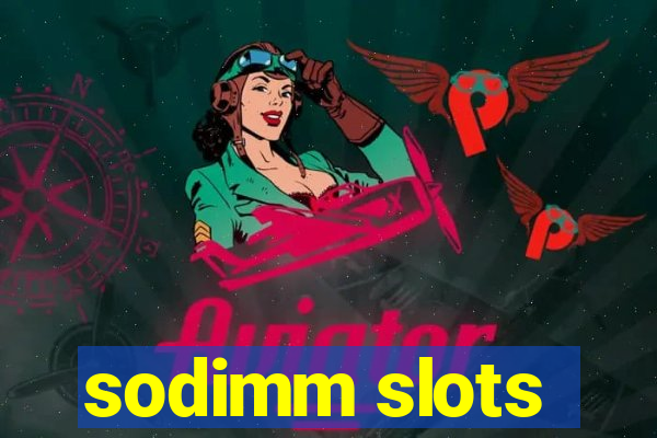 sodimm slots